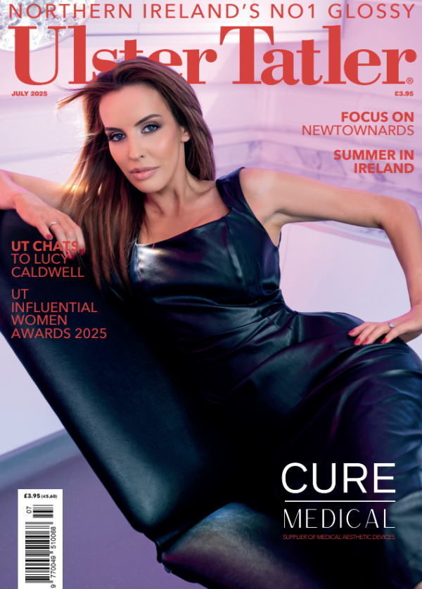 Ulster Tatler July 2025 Digital Issue