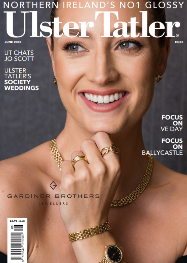 Ulster Tatler June 2025 Digital Issue