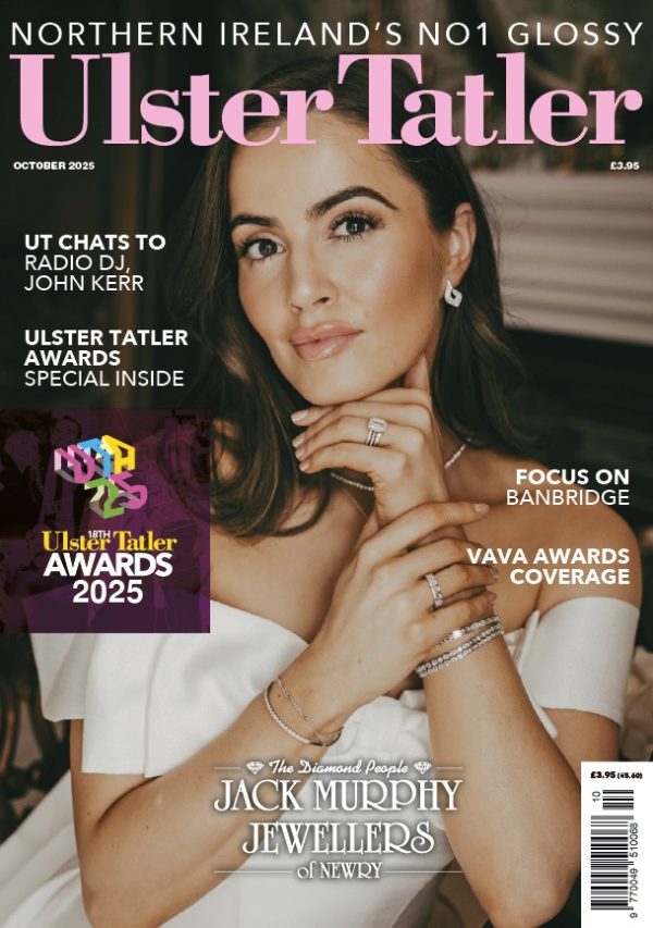 Ulster Tatler October 2025 Digital Edition