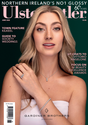 Ulster Tatler June 2026 Digital Edition